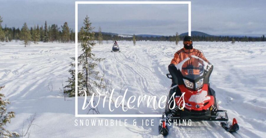 Wilderness Tour with Snowmobile & Ice Fishing - A fast Arctic hit: snowmobile + ice fishing near Kiruna